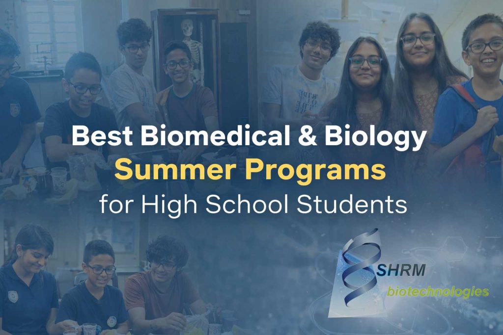 18 Biology & Biomedical Summer Programs for High School Students